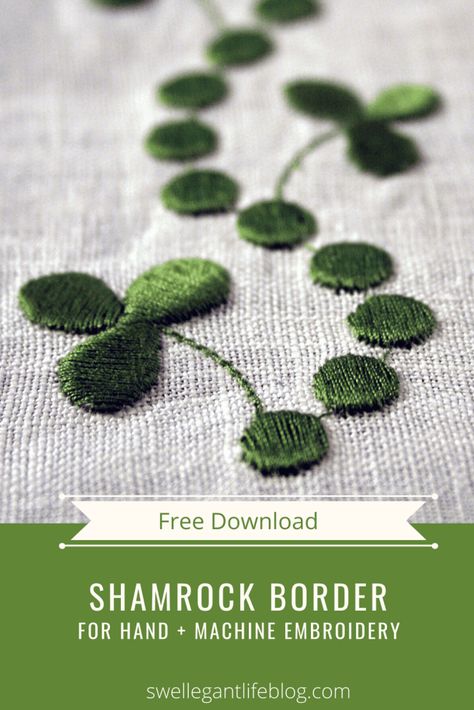 Free Download - Stitch up some springtime fun with this Embroidered Shamrock Border. Files for hand or machine embroidery. www.swellegantlifeblog.com Shamrock Embroidery Patterns, Embroidered Shamrock, Shamrock Embroidery, Machine Embroidery Thread, Irish Blessing, Dmc Floss, Satin Stitch, Embroidery Files, Embroidery Thread