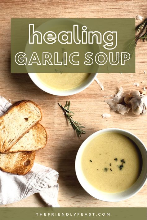 Soup For Sick, Food When Sick, Immunity Soup, Eat When Sick, Sick Food, Healing Soup, Clear Soup, Immune Boosting Foods, Garlic Soup