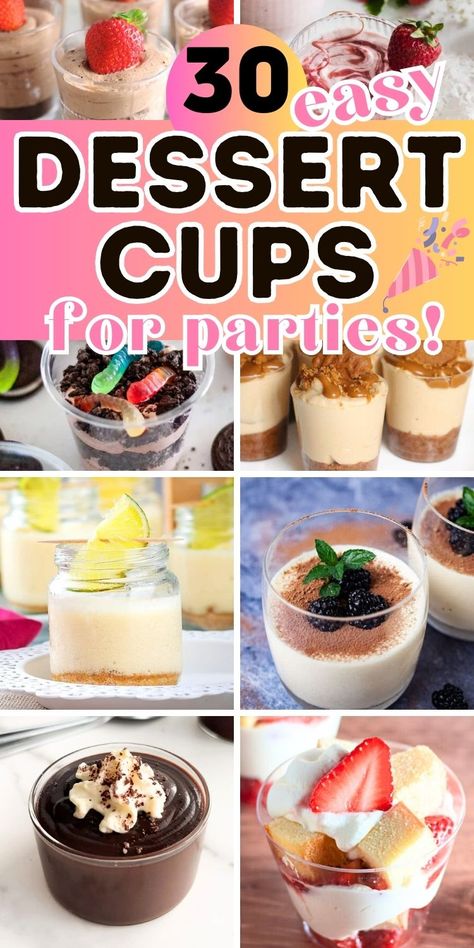 collage of individual desserts in cups with text easy dessert cups for parties. Dessert Ideas In A Cup, Desserts In A Cup Ideas, Small Cup Dessert Ideas, Homemade Dessert Gift Box Ideas, Appetizer In Small Cups, Easy Mini Parfait Desserts, Easy Desserts For Restaurants, Fruit Cup Dessert, Easy Buffet Desserts