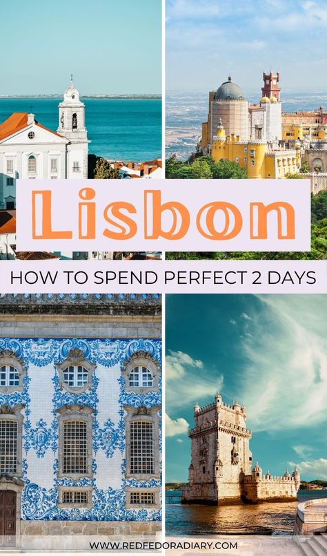 Travel To Lisbon Portugal, Lisbon What To Do, Lisbon 2 Day Itinerary, Lisbon Portugal Itinerary, 2 Days In Lisbon, 2 Days In Lisbon Portugal, Day Trips From Lisbon Portugal, What To Do In Lisbon, Lisbon Quotes