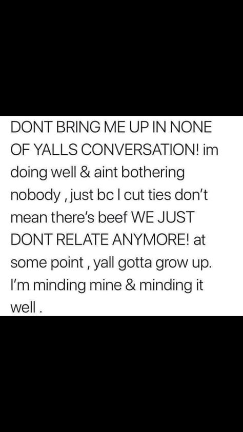 My Life My Business Quotes, People Minding My Business, I Mind My Business And Stay Out The Way, Not My Business Quotes, Mind My Business Quotes, Stay Out Of My Business Quotes, Mind Ya Business Quotes, Minding My Business Quotes, Minding My Own Business Quotes