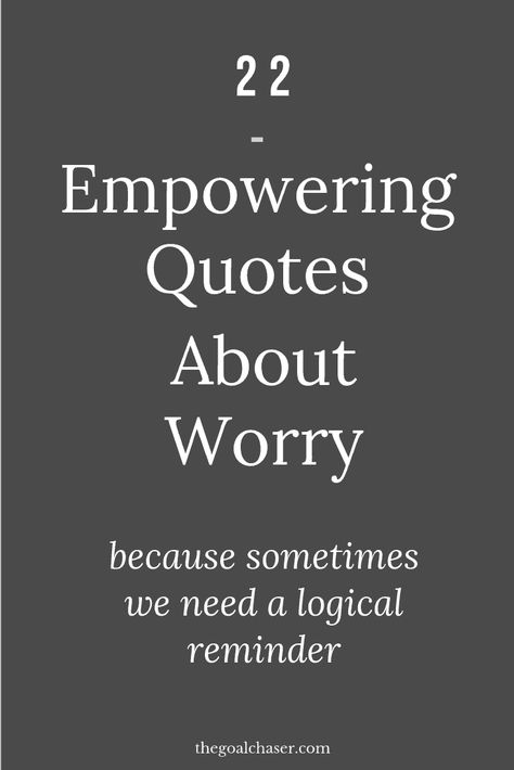 I Worry Too Much Quotes, Don’t Worry About What You Can’t Control, Don’t Worry Quotes Short, Pray On It Quotes, Quotes About The Process, Quotes About Worrying About Someone, Money Worries Quotes, Worrying About Future Quotes, Worry Free Quotes