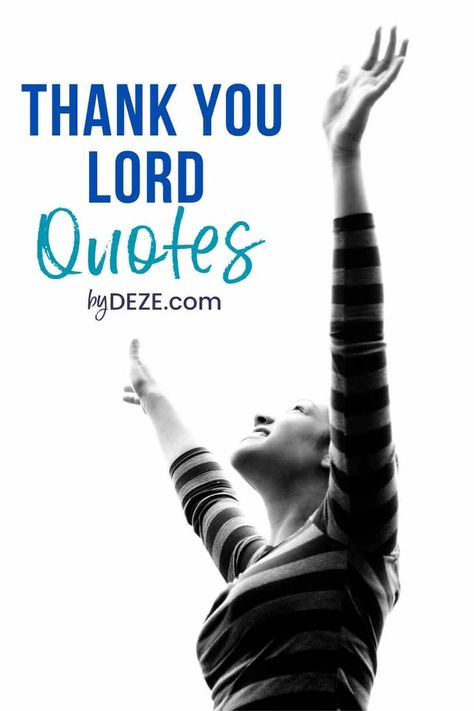 Thank Lord Quotes, Thankfully Quotes Grateful, Blessing Quotes Thankful, Thank You Lord Quotes, Thank You 2023 Quotes, Grateful Thankful Blessed Quotes Gratitude, Blessings Quotes Thankful, Thank You Lord For Answered Prayers, Another Day Quote