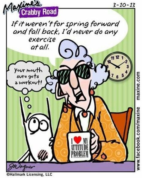 Dont forget Set your clocks FORWARD an hour tonight! . Don't be late for class on Sunday! Daylight Savings Time Humor, Attitude Problem, Spring Forward, Daylight Savings, Daylight Savings Time, Cartoon Quotes, Fall Back, Funny Cartoon, Bones Funny