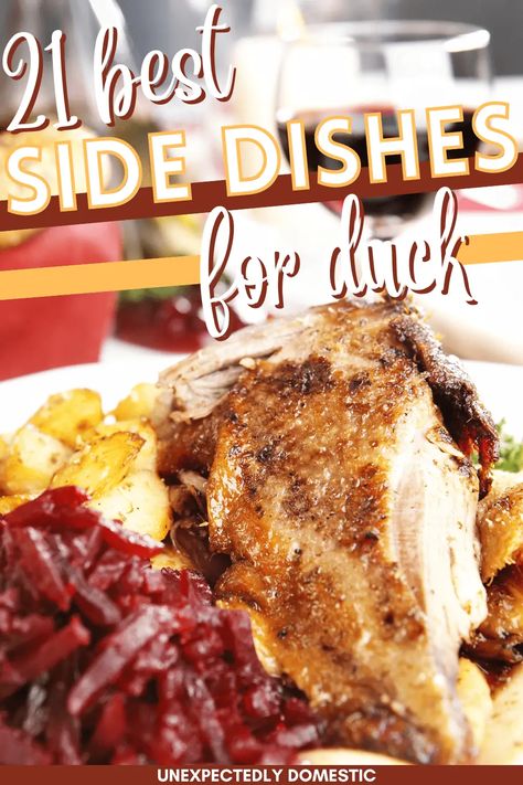 Turducken Side Dishes, Side Dishes For Duck Dinner, Sides For Duck Dinner, Duck Dinner Sides, Duck Side Dishes, Sides For Duck, Side Dishes For Duck, What To Serve With Duck, Elegant Side Dishes