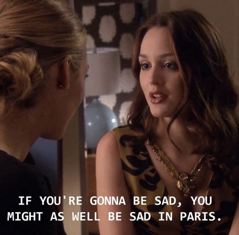 gossip girl aesthetic paris quote sad film movie tv Blair Quotes, Blair Waldorf Quotes, Paris Quotes, Estilo Blair Waldorf, Blair Waldorf Aesthetic, Gossip Girl Quotes, Blair And Serena, Stile Blair Waldorf, Gossip Girl Aesthetic