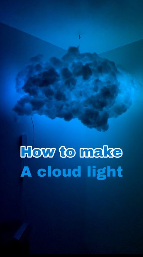 Diy Storm Cloud Light, Led Clouds Diy, How To Make A Cloud Light, How To Make A Cloud, Cloud Ceiling Diy Led Lights, Cloud Lights Bedroom, Diy Clouds Ceiling, Cloud Led Light, Led Clouds