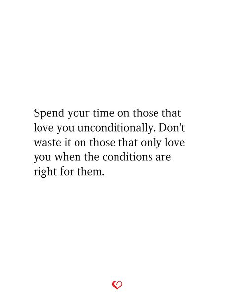 Spend Time With Those You Love, Writing Scripture, Limit Quotes, Unconditional Love Quotes, Ig Highlight, Love You Unconditionally, Narcissistic Behavior, Life Thoughts, Choose Wisely