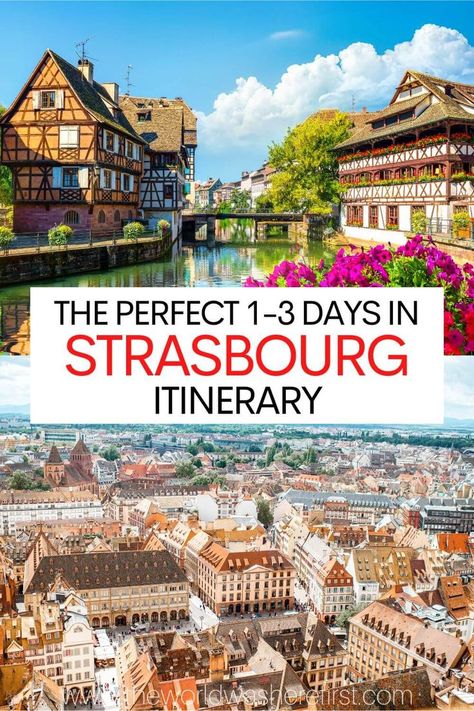 Strasbourg Itinerary, Strasburg France, Strasbourg Christmas, France Winter, 1 Day Trip, French City, Day Trip From Paris, France Itinerary, France Travel Guide