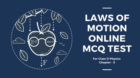 Laws of Motion MCQ test blog banner Class 11 Physics, Physics Laws, Laws Of Motion, Online Test, Class 11, Online Quiz, Online Tests, Study Materials, Point Of View