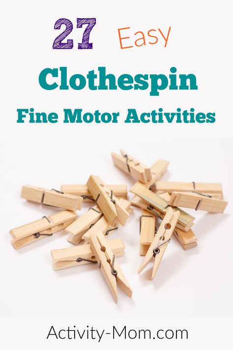 27 easy and fun clothespin activities and crafts for kids. Clothes pin activities that build fine motor skills. Strengthen the pincer grasp with a fine motor activity today. Clothes Pin Sensory Bin, Preschool Clothes Pin Activities, Clothes Pin Activity, Toys For Fine Motor Skills, Activities To Build Fine Motor Skills, Preschool Clothespin Activities, Clothespin Activities Preschool, Fine Motor Activities For Seniors, Building Fine Motor Skills