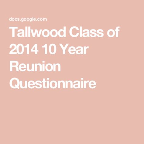 Tallwood Class of 2014 10 Year Reunion Questionnaire 10 Year Reunion, Bow Gender Reveal, The Reunion, Gender Reveal, Garden Party, Are You The One, 10 Things