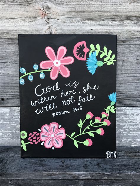 God is within her, she will not fail -Psalm 46:5 || flowers design pink real green with white letters || bible verse canvas painting || Canvases for Christ BMK Baby Room Paintings, Bible Verse Painting, Canvas Painting Quotes, Baby Room Diy, Room Wall Painting, Room Painting, Bible Verse Canvas, Drawing Flowers