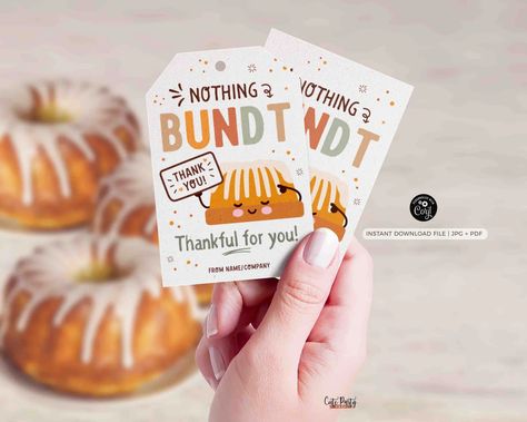 Thanksgiving Bundt Cake Tag INSTANT DOWNLOAD Fall Appreciation - Etsy Teacher Gifts For Fall, Fall Appreciation Gifts, Thanksgiving Thank You Gifts, Nothing Bundt Cake Party Favors, Teacher Thanksgiving Gifts Ideas, Nothing Bundt Thankful Printable, Thank You Gifts Fall Theme, Fall Teacher Appreciation Ideas, Bundt Cake Thank You Tag