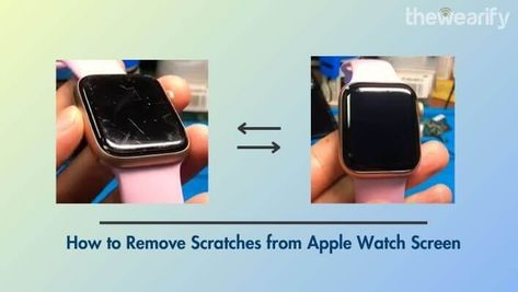 How to Effectively Remove Scratches from Your Apple Watch Screen Apple Watch Screen, Apple Watch Faces, Wearable Tech, Watch Faces, Smartwatch, Cleaning Hacks, Apple Watch, Watch Bands, Smart Watch