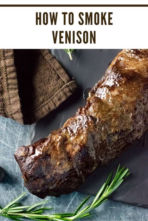 How to smoke venison #venison #smoke #smoker #deer Deer Tenderloin Recipes, Deer Backstrap Recipes, Venison Tenderloin Recipes, Venison Loin, Smoked Venison, Venison Backstrap Recipes, Backstrap Recipes, Deer Steak, Pellet Smoker Recipes