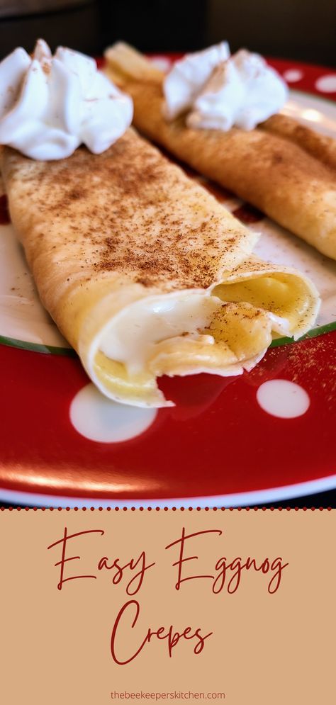 Easy Eggnog Crepes are festive and delicious! A simple, easy recipe for a delicious crepe on Christmas morning! A wonderful way to use leftover eggnog. #crepes #eggnog Eggnog Crepes, Eggnog Pancakes Recipe, Eggnog Breakfast, Leftover Eggnog, Savory Crepes Filling, Sweet Cream Cheese Filling, Eggnog Pancakes, Crepe Recipe Savory, Easy Eggnog