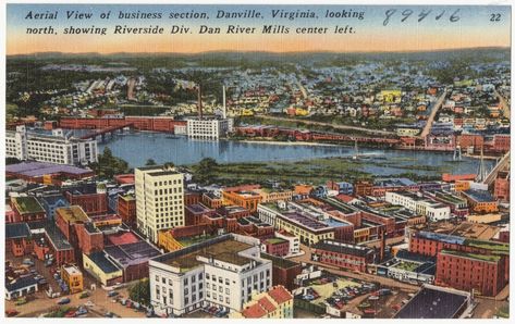 Aerial view of Business Section, Danville, Virginia, looking north, showing Riverside Div. Dan River Mills center left. - Digital Commonwealth Danville Virginia, Small Cities, American Pay, The Doobie Brothers, Benton Harbor, Georgia Southern University, Kayak Trip, Boston Public Library, Richmond Virginia