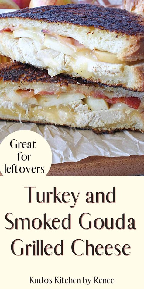 Apple Bacon Gouda Grilled Cheese, Turkey Smoked Gouda Sandwich, Turkey Gouda Apple Sandwich, Grilled Cheese With Turkey, Gouda Sandwich Recipes, Turkey Gouda Sandwich, Turkey Grilled Cheese Sandwich, Smoked Gouda Grilled Cheese, Grilled Turkey And Cheese Sandwich