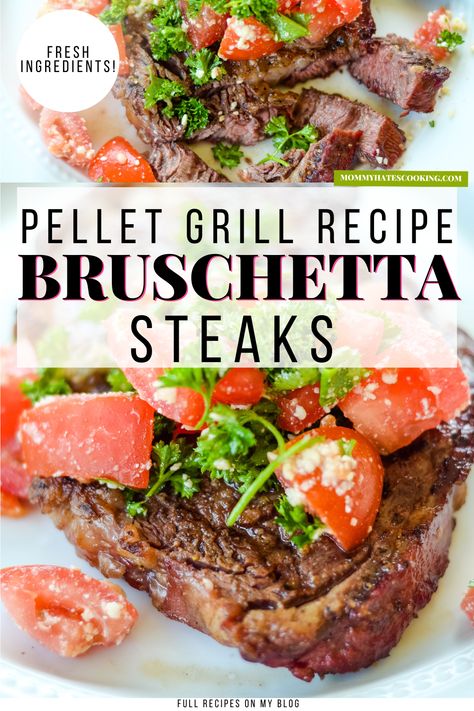 Steak Bruschetta, Steak Toppings, Homemade Bruschetta, Steak Dinners, Grilled Foods, Parmesan Asparagus, Best Beef Recipes, Grilled Bruschetta, Pellet Grill Recipes