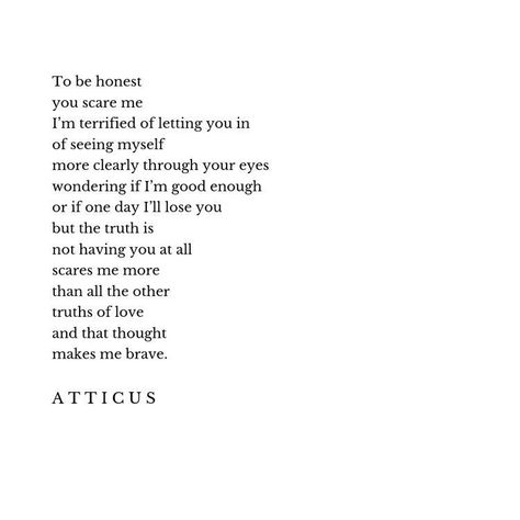 Falling In Love Poems, The Dark Between Stars, Love Her Wild, Atticus Poetry, Scared To Love, Paragraphs For Him, Poems Quotes, Adulting Quotes, You Poem