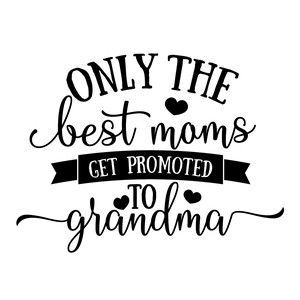 Mom With No Plan celebrates her mother becoming a grandma. She also share her take on what you can expect when grandma visits. Grandparents Quotes, Promoted To Grandma, Grandma Quotes, Pumping Moms, Mom And Grandma, Quotes About Moving On, Silhouette Design Store, Printable Patterns, Mom Quotes