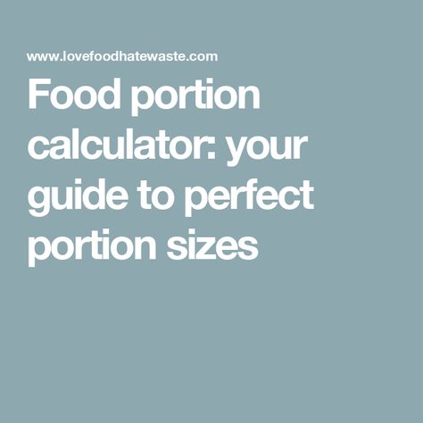 Food portion calculator: your guide to perfect portion sizes Portion Size Guide, Food Portion Sizes, Recipe Calculator, Serving Sizes, Portion Size, Dry Rice, Diet Ideas, Rice Pasta, Portion Sizes