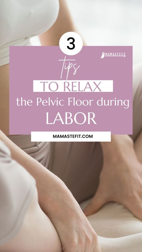 Pelvic Floor Exercises To Prepare For Labor, Pelvic Floor Relaxation, Pelvic Floor Exercises Pregnancy, How To Relax Yourself, Birth Preparation, Relaxation Response, Planning Pregnancy, Relaxation Exercises, Pelvic Tilt