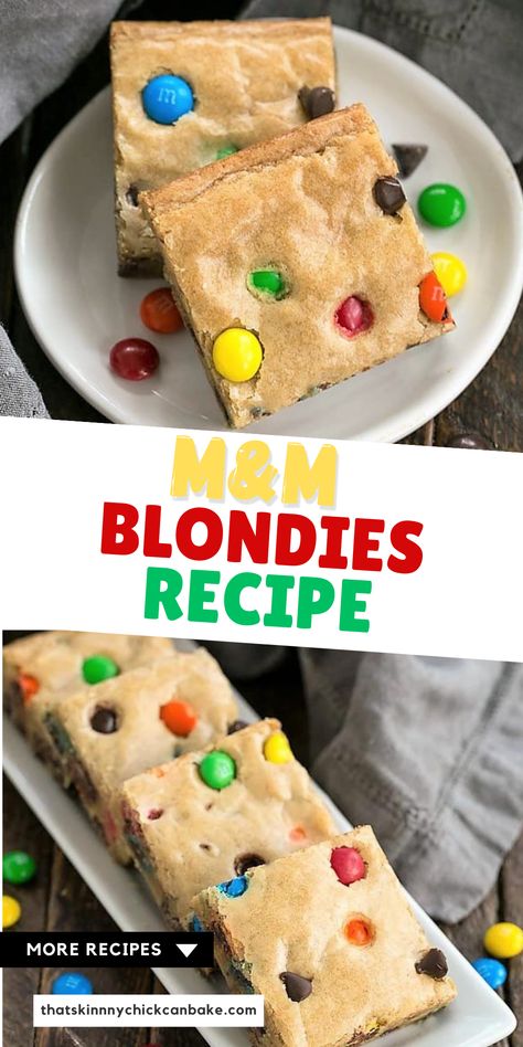 M&m Blondies Recipe, M M Blondies, Blonde Brownie Recipe, Chewy Blondies, Blonde Brownies, Leftover Candy, M&m Recipe, Blondie Brownies, Blondies Recipe