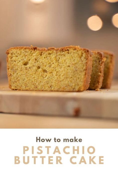 There are three slices of Pistachio butter cake on a wooden table top. In the background there is the loaf on the left and some pistachios too. Pistachio Butter Cake, Pistachio Butter Dessert, Moist Butter Cake, Pistachio Butter, Pistachio Cake, Magic Cake, Most Popular Recipes, Butter Cake, Butter Recipe