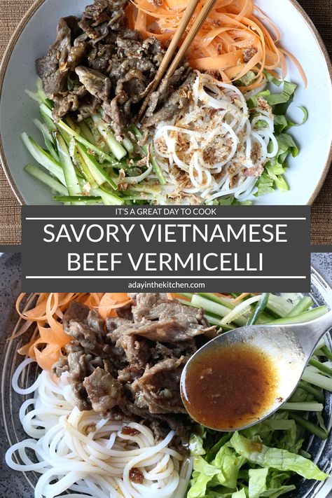 Savory Vietnamese Beef Vermicelli | A Day in the Kitchen Beef Bun, Beef Vermicelli, Salad With Chili, Pho Beef, Vermicelli Salad, Vietnamese Grilled Pork, Vermicelli Recipes, Vietnamese Beef, Beef Pot Pies