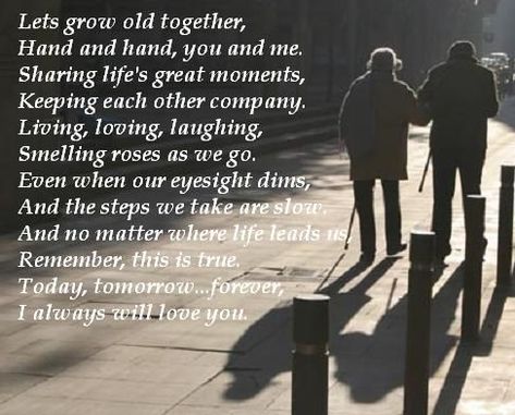 50 Best Growing Old Together Quotes For Couples In Love Growing Old Together Quotes, Quotes About Growing, Together Love Quotes, Old Love Quotes, Inspirarional Quotes, Faithful Man, Fiance Quotes, I Love My Fiance, Grow Old Together