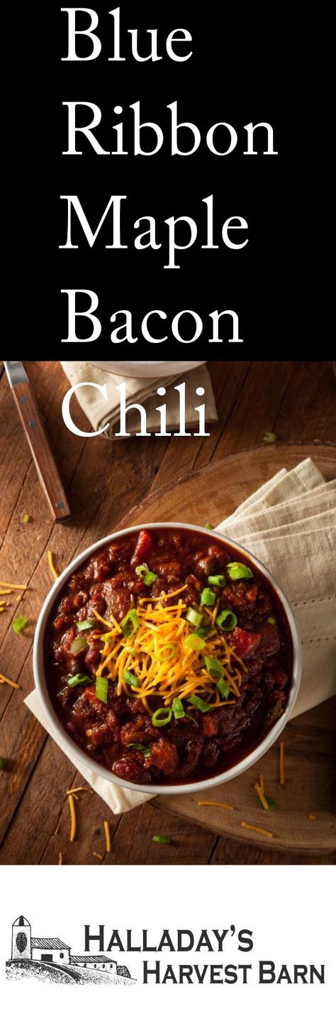 Blue Ribbon Maple Bacon Chili Maple Chili, White Bean Turkey Chili, Bacon Chili, Bacon Seasoning, Chipotle Seasoning, Chili Recipe Easy, Chili Seasoning, Homemade Chili, Maple Bacon