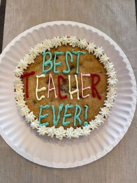 Teacher Appreciation Cookie Cake, Cookie Cakes, Cookie Cake, Cake Cookies, Cake Ideas, Teacher Appreciation, Cake