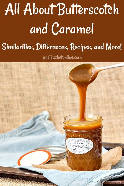 If you think you don't like butterscotch, you have probably not had good, homemade butterscotch. Learn the differences and similarities between butterscotch and caramel as well as get some great recipes for both. #butterscotch #caramel #kitchentips | pastrychefonline.com via @onlinepastrychf Butterscotch Recipes Homemade, Butter Caramel Recipe, Butterscotch Recipe, Diy Sauces, Butterscotch Sauce Recipes, Butterscotch Desserts, Halloween Candy Recipes, Homemade Butterscotch, Butterscotch Caramel