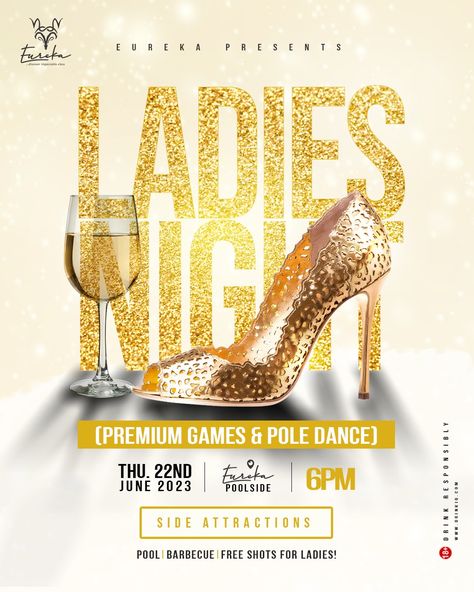 Gold themed party flyer, Ladies night in block letters, a glass of wine and a lady's high heels shoe. Ladies Night Flyer, Motion Flyer, Ladies Night, Party Flyer, Fashion Illustrations, Pole Dancing, Flyer Design, Fashion Illustration, Design Ideas