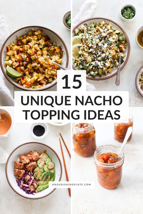 Making nachos for dinner? Here are 15 unique nacho topping ideas to inspire you to think beyond the traditional nacho toppings. #creativetoppings