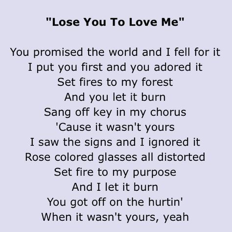 Lose You To Love Me Lyrics, Lose You To Love Me, Vision Book, Mental Health Awareness Month, Beautiful Lyrics, Country Lyrics, Lyrics Aesthetic, Me Too Lyrics, Aesthetic Instagram Theme