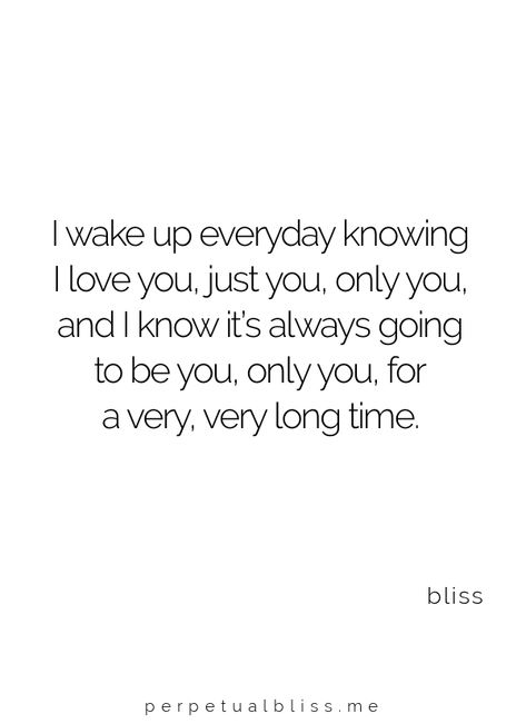 Michael Bliss I Wake Up Every Morning Quotes, Only You Quotes For Him, I Love You Endlessly Quotes, I Love You Endlessly, Wiser Quotes, Michael Bliss, Soulmate Love Quotes, Qoutes About Love, Soulmate Quotes