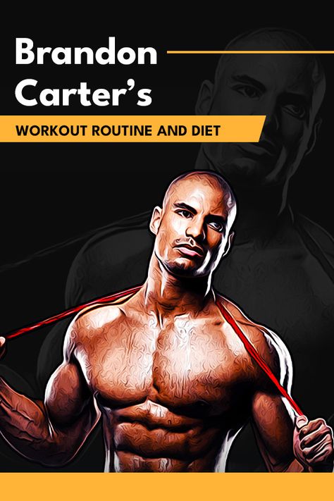 Brandon Carter’s Workout Routine and Diet Full Workout Routine, Brandon Carter, Protein To Build Muscle, Celebrity Diets, Trx Workouts, Killer Abs, Full Workout, Muscle Protein, Ab Workout