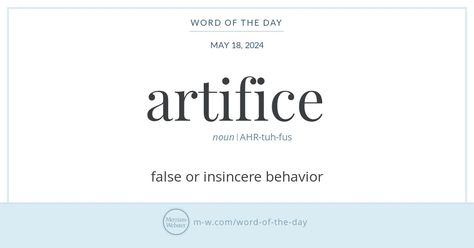 Word of the Day: Artifice Vocabulary Improvement, Thesaurus Words, Commonly Misspelled Words, Misspelled Words, Laugh Track, Writing Classes, Professional Writing, Unusual Words, Daily Word