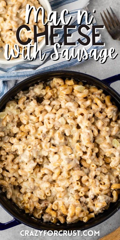 Sausage Mac And Cheese Recipe, Mc And Cheese Recipe, Stovetop Macaroni And Cheese, Ground Sausage Recipes, Easy Mac N Cheese Recipe, Homemade Macaroni And Cheese, Macaroni Casserole, Sausage Recipes For Dinner, Breakfast Sausage Recipes