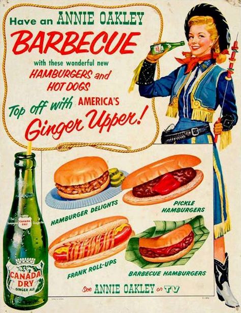 Retro Barbecue, Soda Ads, Annie Oakley, Dry Ginger, Old Advertisements, Retro Advertising, Food Ads, Retro Ads, Retro Recipes