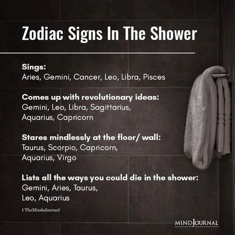 Nothing like a nice long shower after a tiresome day. What do you do in the shower based on your zodiac sign? Zodiac Scenarios, November Born, Sagittarius Aquarius, Libra Sagittarius, Zodiac Cusp, Libra Pisces, All About Pisces, Gemini Leo, Leo Sun