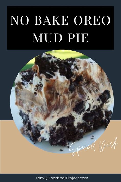 This recipe for 𝐍𝐨 𝐁𝐚𝐤𝐞 𝐎𝐫𝐞𝐨 𝐌𝐮𝐝 𝐏𝐢𝐞 is from Leslie's Cookbook, one of the cookbooks created at FamilyCookbookProject.com. We'll help you start your own personal cookbook! It's easy and fun. #NoBake #Oreo #MudPie #Pie #Recipe #FamilyCookbook Easy Mud Pie Recipe, Oreo Mud Pie Recipe, Oreo Mud Pie, Mud Pie Recipe, Family Cookbook Project, Create A Cookbook, Whipped Cream Cheese, Family Cookbook, Cheese Serving