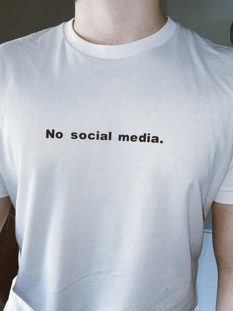 No Social Media Aesthetic, No Social Media, Goals 2024, Quitting Social Media, Reputation Era, Social Media Art, Vision Board Photos, Slogan Tee, Quote Tees