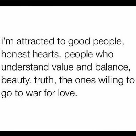 I'm attracted to good people Im Attracted To You Quotes, A Writer's Life, Who People, Expensive Gifts, Be Yourself Quotes, Woman Quotes, Good People, Favorite Quotes, Amazing Women