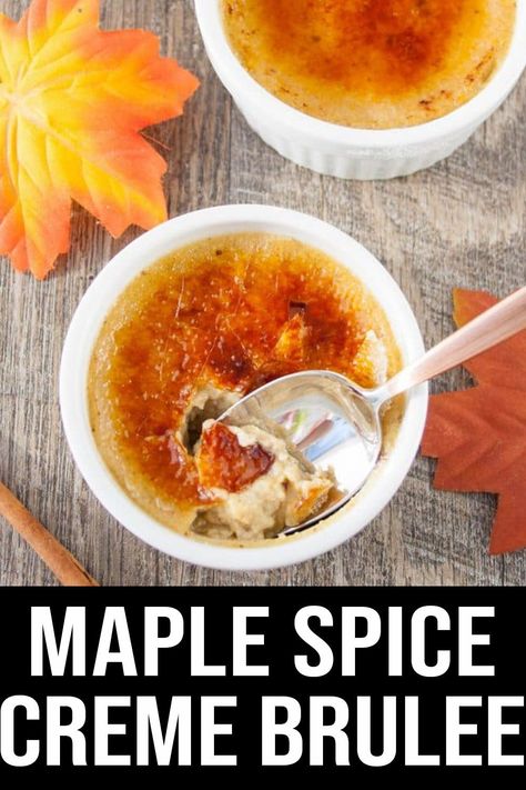 You only need a few basic ingredients to put together this impressive maple spice creme brulee and it is so easy to make. Creme Brulee Recipe Easy, Mousse Desserts, Creme Brulee Desserts, Pumpkin Creme Brulee, Cream Brulee, Creme Brulee Recipe, Mousse Dessert, Caramelized Sugar, Cinnamon Spice