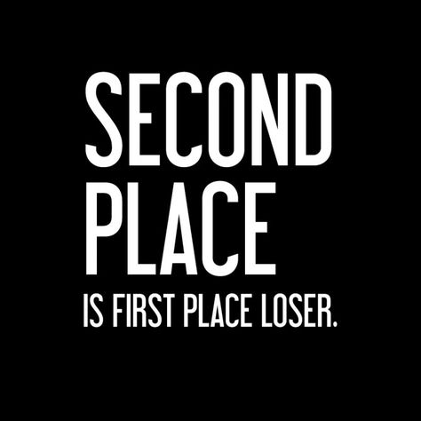 Second Place is not good enough at a dance competition. Second Place Quotes, Dance Competition Quotes, Save The Last Dance Quotes, Dance Academy Quotes, Dance As If No One Is Watching Quotes, Lifes A Dance You Learn As You Go Quotes, If We’re Not Supposed To Dance Why All This Music, Competition Quotes, Competitive Quotes