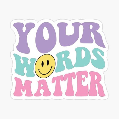 Get my art printed on awesome products. Support me at Redbubble #RBandME: https://www.redbubble.com/i/sticker/Your-Words-Matter-Shirt-AAC-SPED-Teacher-Inclusion-Tshirt-Neurodiversity-Bcba-Slp-OT-Teachers-Gift-Language-Special-Education-Words-Matter-back-to-school-gifts-for-teachers-by-SouQ-Art/149526481.EJUG5?asc=u Special Education Stickers, Slp Stickers, School Gifts For Teachers, Your Words Matter, Procreate Ideas, Back To School Quotes, Back To School Gifts For Teachers, Sped Teacher, Teacher Stickers